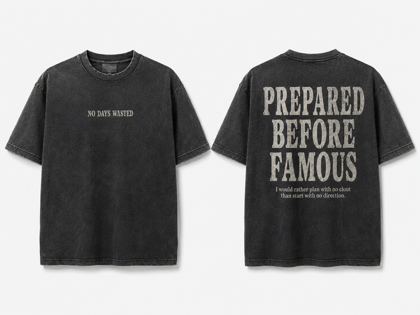 Prepared Before Famous Tee